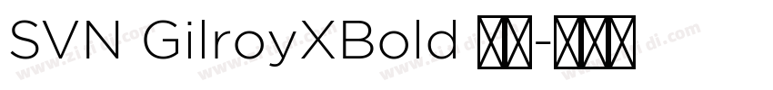 SVN GilroyXBold 粗体字体转换